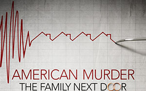 American Murder The Family Next Door